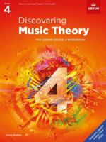 Discovering Music Theory, The ABRSM Grade 4 Workbook (Theory workbooks (ABRSM)) 1786013487 Book Cover