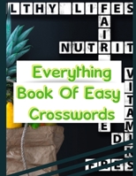 Everything Book Of Easy Crosswords: Commuter Crossword Puzzle Book, Easy Crosswords Puzzle Book, Puzzles & Trivia Challenges Specially Designed to ... Young (New York Times Crossword Puzzles) 1677944528 Book Cover