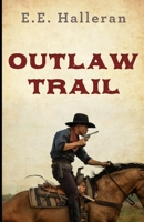Outlaw Trail 1597229067 Book Cover