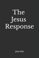 The Jesus Response 1090455151 Book Cover
