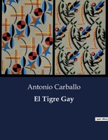 El Tigre Gay B0C2SGZZMD Book Cover