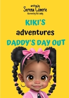Kiki's Adventures: Daddy's Day Out B0CDYXFFJQ Book Cover