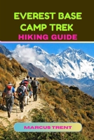 EVEREST BASE CAMP (EBC) TREK HIKING GUIDE (Trails of the World: Ultimate Hiking Guides) B0FQF2CTN6 Book Cover