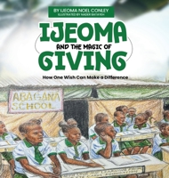 Ijeoma and the Magic of Giving B0DZ4265YM Book Cover