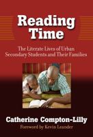 Reading Time: The Literate Lives of Urban Secondary Students and Their Families 0807753041 Book Cover