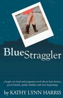 Blue Straggler 0983170142 Book Cover