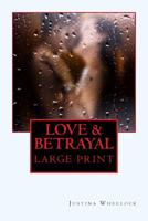 LOVE AND BETRAYAL ~ Large Print: The Aaron Family Series 1977791832 Book Cover
