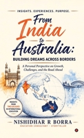 From India To Australia: Indian Students, Australian Education and the Aspiration Behind Them B0HBX9CQ6L Book Cover