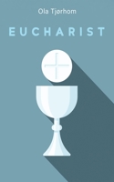 Eucharist 1666746312 Book Cover