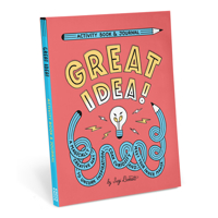 Knock Knock Great Idea! Activity Book & Journal: A Magically Creative Way to Uncork Inspiration, Coax Creativity, And Meet Your Inner Maker 168349430X Book Cover