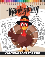 Thanksgiving - Coloring Book for kids: 20 incredible colorings for children to celebrate Thanksgiving | 42 pages, Large Format A4 (8' x 10') | Gift idea for girl or boy B08LQQ4ZB3 Book Cover
