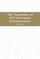 The Negotiation of OTC Derivatives Documentation 9881384508 Book Cover