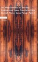The Mahabharata of Krishna-Dwaipayana Vyasa: Translated into English Prose, Vana Parva, Part 2 101787574X Book Cover