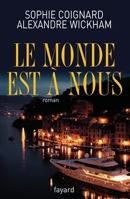 Le monde est à nous 2213628424 Book Cover