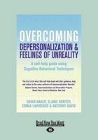 Overcoming Depersonalization and Feelings of Unreality 1845295544 Book Cover