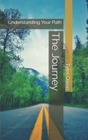 The Journey: Understanding Your Path B084QLSRMV Book Cover