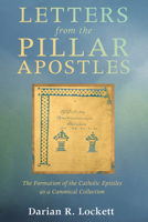 Letters from the Pillar Apostles 1620327562 Book Cover