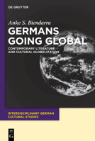 Germans Going Global 3110485982 Book Cover