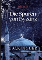 Die Spuren von Byzanz (German Edition) 3384510305 Book Cover