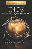 DIOS, TENEMOS QUE HABLAR (Spanish Edition) B0DVGDKN5R Book Cover