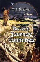 Dove's Journey Continues 1413770282 Book Cover