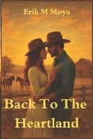 Back To The Heartland B0FLDW95VV Book Cover