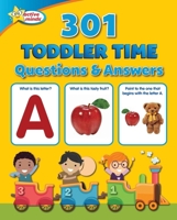 Active Minds - Toddler Time - 301 Questions on Letters, Numbers, Shapes, First Words and More! 1642693782 Book Cover