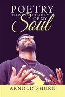 Poetry Through the Eyes of My Soul 1546263780 Book Cover