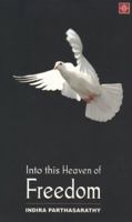 Into This Heaven of Freedom 818368470X Book Cover