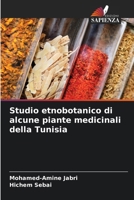 Studio etnobotanico di alcune piante medicinali della Tunisia (Italian Edition) 6209922090 Book Cover