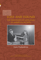 Lost And Found: The Discovery of Lithuania in American Fiction 9042022663 Book Cover