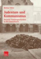 Judentum und Kommunismus. Deutsche Familiengeschichten in drei Generationen. 3810033707 Book Cover