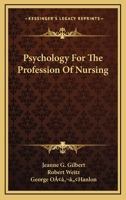 Psychology For The Profession Of Nursing 0548442703 Book Cover