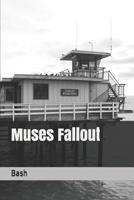 Muses Fallout 1096657481 Book Cover