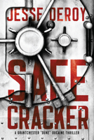 Safecracker (A Grantchester "Duke" Ducaine Thriller) 1454955597 Book Cover
