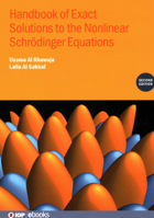 Handbook of Exact Solutions to the Nonlinear Schrödinger Equations (Second Edition) 0750359528 Book Cover
