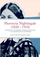 Florencia Nightingale (1820 - 1910): PIONERA DE LA ENFERMERIA MODERNA HUMANIZADA Y LOS PARADIGMAS DE LA ENFERMERIA 1387878611 Book Cover