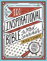 101 Inspirational Bible Word Searches: The New Testament 0785238581 Book Cover