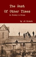 The Dust Of Other Times 1312609885 Book Cover