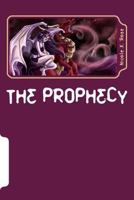 The Prophecy 1484141474 Book Cover