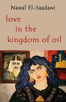 Love in the Kingdom of Oil 086356626X Book Cover