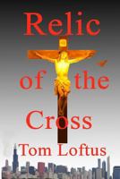 Relic of the Cross 1497320534 Book Cover