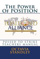 The Power Of POSITION- TEACHERS MANUAL: Poised to Strike 1542332656 Book Cover