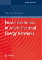 Power Electronics in Smart Electrical Energy Networks 1849967814 Book Cover