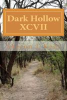 Dark Hollow XCVII 153719948X Book Cover