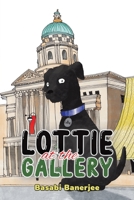 Lottie at the Gallery 1035846411 Book Cover