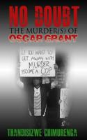 No Doubt: The Murder(s) of Oscar Grant 1489596291 Book Cover