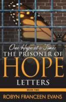 One Hope at a Time: The Prisoner of Hope Letters, Book Two 197422452X Book Cover