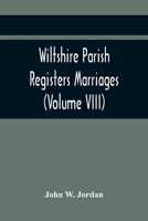 Wiltshire Parish Registers Marriages 9354410987 Book Cover