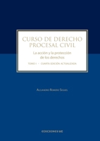 Curso de derecho procesal civil: La acción y la protección de los Derechos Tomo I (Spanish Edition) 9561432374 Book Cover